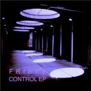 Friske - Control EP FLAC