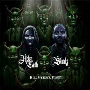 Helen Earth & Shadz - Hell Is Other People FLAC