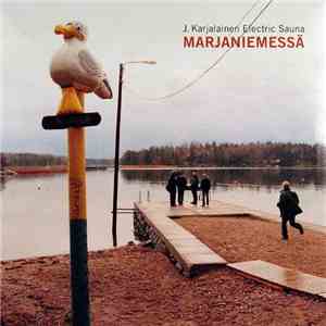 J. Karjalainen Electric Sauna - Marjaniemessä FLAC