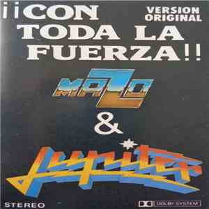 Jupiter , Mazo - ¡¡¡ Con Toda La Fuerza !!! FLAC