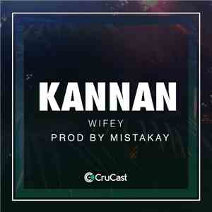 Kannan - Wifey FLAC