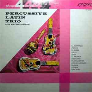 Los Machucambos - Percussive Latin Trio FLAC