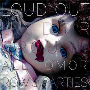 Loud Out Underground - All Tomorrow's Parties FLAC
