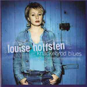 Louise Hoffsten - Knäckebröd Blues FLAC