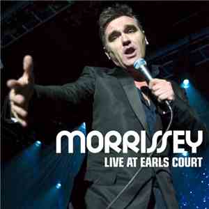 Morrissey - Live At Earl's Court FLAC
