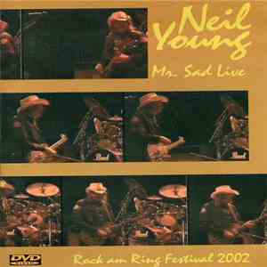 Neil Young - Mr. Sad Live (Rock Am Ring Festival 2002) FLAC