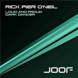 Rick Pier O'Neil - Loud And Proud / Dark Dancer FLAC