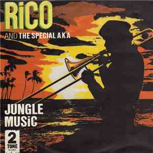 Rico And The Special AKA - Jungle Music FLAC