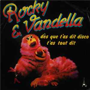 Rocky & Vandella - Dès Que T'As Dit Disco T'As Tout Dit FLAC