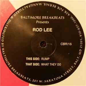 Rod Lee - Rump / What They Do FLAC