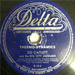 Sid Catlett And The Big City Jazzmen - Thermo-Dynamics / Blue Skies FLAC