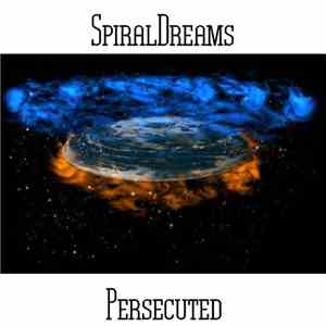 SpiralDreams - Persecuted FLAC