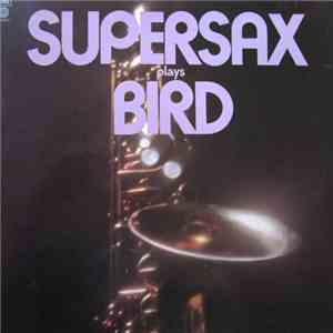 Supersax - Supersax Plays Bird FLAC