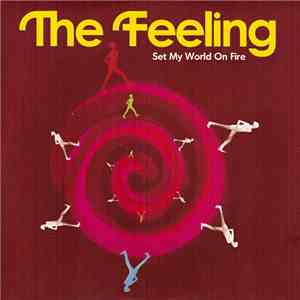 The Feeling - Set My World On Fire FLAC