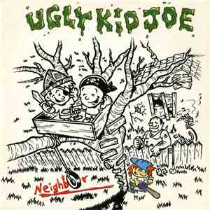 Ugly Kid Joe - Neighbor FLAC
