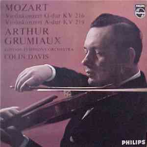 Wolfgang Amadeus Mozart - Arthur Grumiaux - Sir Colin Davis - Violinkonzert G-dur KV 216; Violinkonzert A Dur KV 219 FLAC