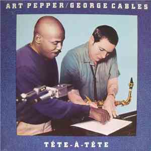 Art Pepper & George Cables - Tête-À-Tête FLAC