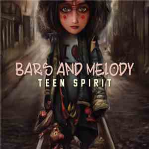 Bars And Melody - Teen Spirit FLAC