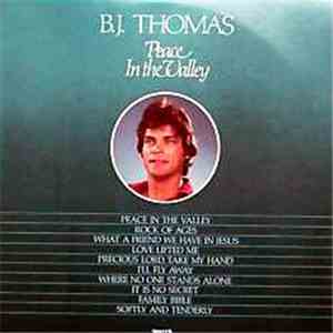 B.J. Thomas - Peace In The Valley FLAC