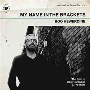 Boo Hewerdine, The Bible, State Of The Union  - My Name In The Brackets -The Best Of Boo Hewerdine & The Bible FLAC