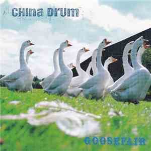 China Drum - Goosefair FLAC