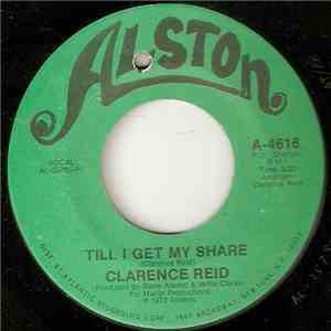 Clarence Reid - Till I Get My Share / With Friends Like These (Who Needs Enemies) FLAC