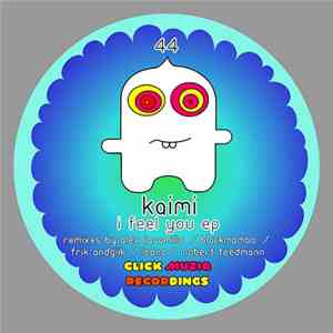 Kaimi - I Feel You EP FLAC