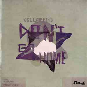 Kellerkind - Don't Go Home EP FLAC