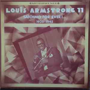 Louis Armstrong - Louis Armstrong 11, Stachmo For Ever!... (1935-1945) FLAC
