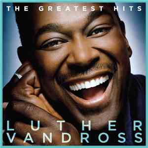 Luther Vandross - The Greatest Hits FLAC