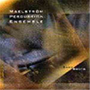 Maelström Percussion Ensemble - Bank Shots FLAC