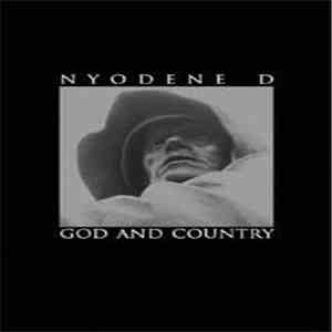 Nyodene D - God And Country FLAC
