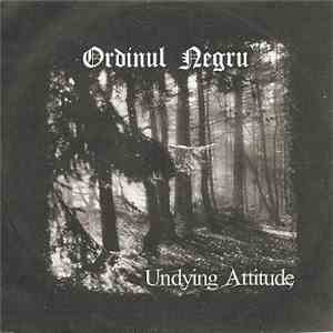 Ordinul Negru - Undying Attitude FLAC