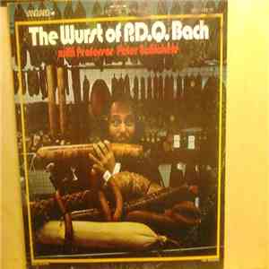 Professor Peter Schickele - The Wurst Of P.D.Q. Bach FLAC