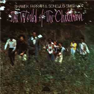 Shamek Farrah & Sonelius Smith - The World Of The Children FLAC