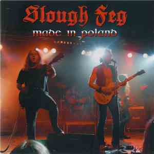 Slough Feg - Made In Poland FLAC