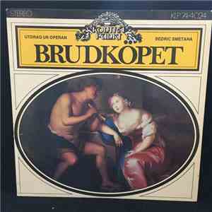 Smetana, Prag Nationalteaters Orkester, Zdeněk Chalabala - Brudkopet - Utdrag Ur Operan (Bartered Bride, opera highlights) FLAC