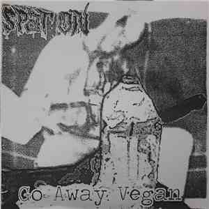 Spat On - Go Away Vegan FLAC