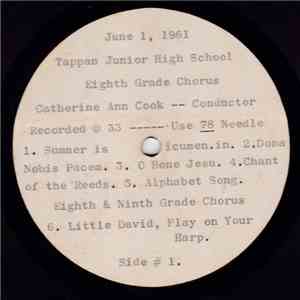 Tappan Junior High School Eighth Grade Chorus, Tappan Junior High School Eighth & Ninth Grade Chorus - June 1, 1961 FLAC