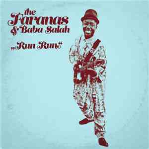 The Faranas & Baba Salah - Run Run FLAC