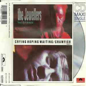 The Jewellers - Crying, Hoping, Waiting / Crawfish FLAC