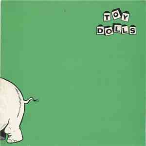 Toy Dolls - Nellie The Elephant FLAC