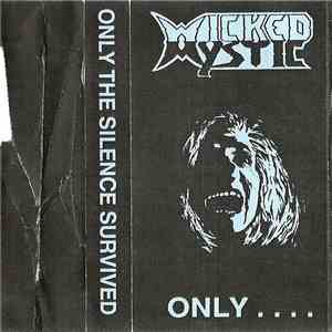Wicked Mystic - Only...... FLAC