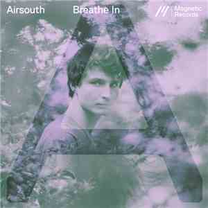 Airsouth - Breathe In EP FLAC