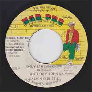 Anthony John, Calvin Christie - Only Jah Jah Know FLAC