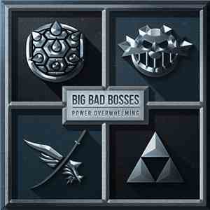 Big Bad Bosses - Power Overwhelming FLAC