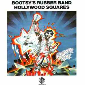 Bootsy's Rubber Band - Hollywood Squares FLAC