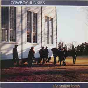 Cowboy Junkies - The Caution Horses FLAC