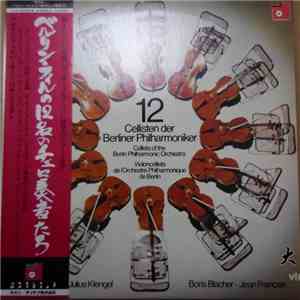 Die 12 Cellisten Der Berliner Philharmoniker - David Funck / Julius Klengel / Boris Blacher / Jean Françaix - 12 Cellisten Der Berliner Philharmoniker FLAC