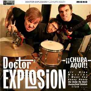 Doctor Explosion - ¡¡Chupa Aquí!! FLAC